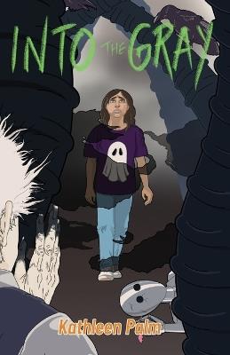 Into the Gray - Kathleen Palm - cover