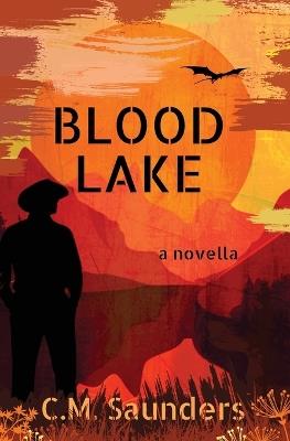 Blood Lake - C M Saunders - cover