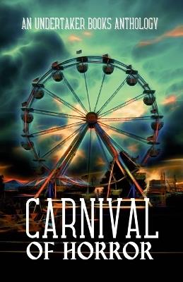 Carnival of Horror - D L Winchester,Chloe York,Leonardo Lemanna - cover