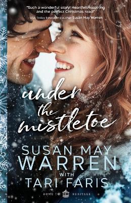 Under the Mistletoe - Tari Faris,Susan May Warren - cover