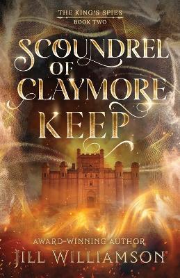 Scoundrel of Claymore Keep - Jill Williamson - cover