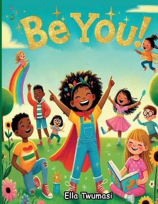 Be You! - Samuela Twumasi - cover