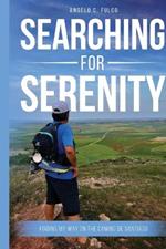Searching for Serenity: Finding My Way On the Camino de Santiago