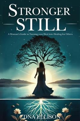 Stronger Still - Edna M Ellison - cover