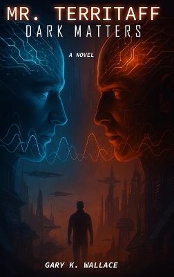 Mr. Territaff Dark Matters - Gary Wallace - cover