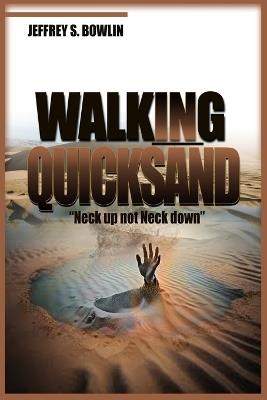 Walking in Quicksand - Jeffrey S Bowlin - cover