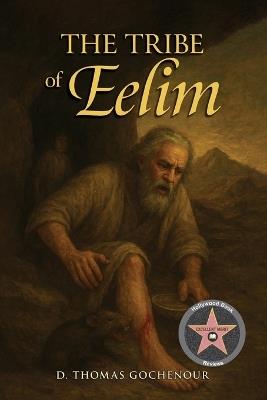 The Tribe of Eelim - D Thomas Gochenour - cover