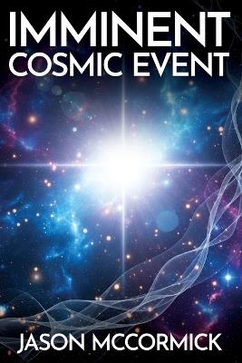 Imminent Cosmic Event - Jason McCormick - cover