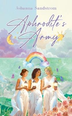 Aphrodite's Army - Johanna Sandstrom - cover