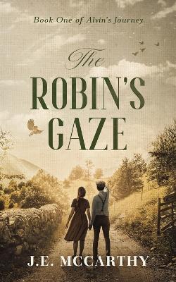 The Robin's Gaze - J E McCarthy - cover