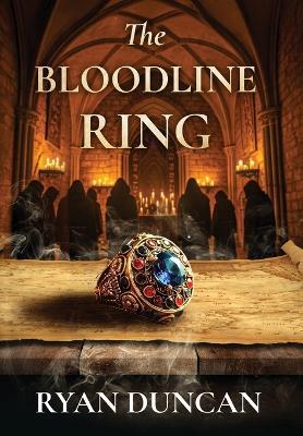 The Bloodline Ring - Ryan Duncan - cover