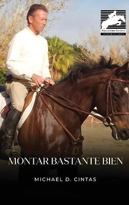Montar bastante bien - Michael D Cintas - cover