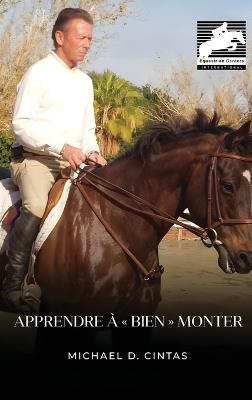 Apprendre à bien monter - Michael D Cintas - cover
