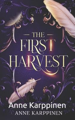 The First Harvest - Anne Karppinen - cover