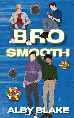 Bro Smooth - Alby Blake - cover