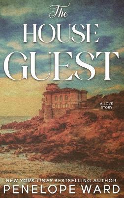 The House Guest: (Special Edition) - Penelope Ward - cover