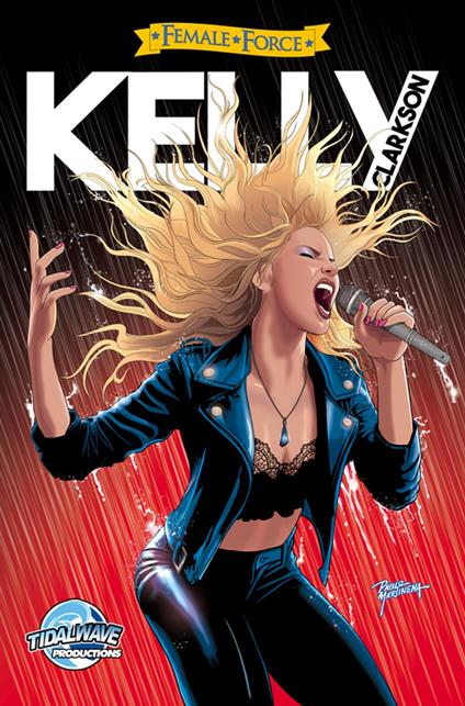 Female Force: Kelly Clarkson - Darren G. Davis,Diego Magno - ebook