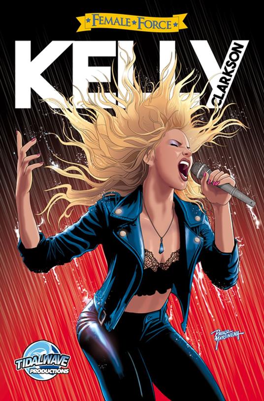 Female Force: Kelly Clarkson - Darren G. Davis,Diego Magno - ebook