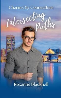 Intersecting Paths - Roxanne Blackhall - cover