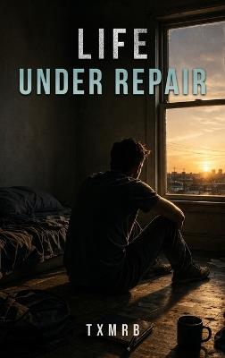 Life Under Repair - Txmrb - cover