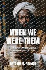 When We Were Them