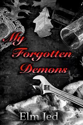 My Forgotten Demons - Elm Jed - cover
