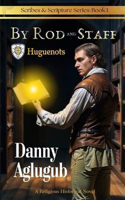 By Rod and Staff - Danny Aglugub - cover