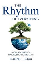 The Rhythm of Everything: A Journey Through Nature, Science, and Faith