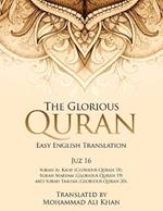 The Glorious Quran: Easy English Translation Juzz 16