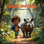Jonah and Tully A Bond Like No Other