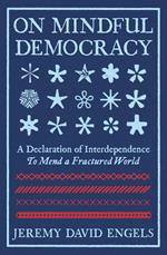 On Mindful Democracy