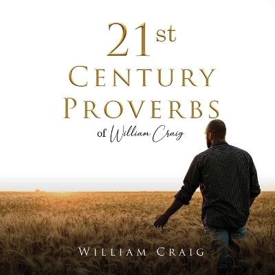 21st Century Proverbs of William Craig - William Craig - cover