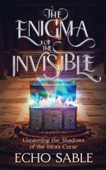 The Enigma of the Invisible: Unraveling the Shadows of the Inca's Curse
