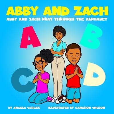 Abby and Zach Pray Through The Alphabet - Angela Verges - cover