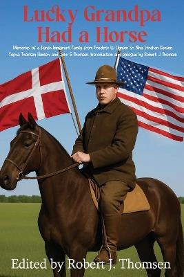 Lucky Grandpa Had a Horse - Robert J Thomsen - cover