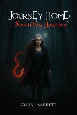 Journey Home: Serenity's Journey - Coral Barrett - cover