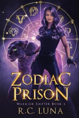 Zodiac Prison - R C Luna - cover