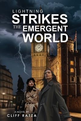 Lightning Strikes the Emergent World: Book 3 - Cliff Ratza - cover
