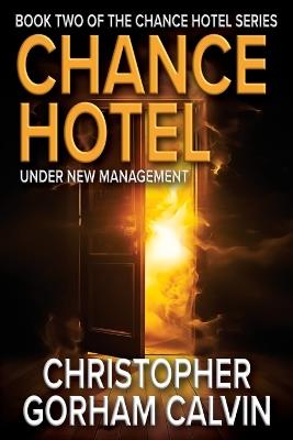 Chance Hotel Under New Management - Christopher Gorham Calvin - cover