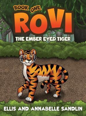 Rovi - The Ember Eyed Tiger Book 1 - Annabelle Sandlin,Ellis Sandlin - cover