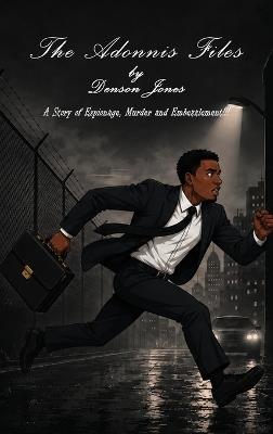 The Adonis Files - Denson Jones - cover