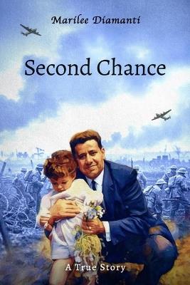 Second Chance: A True Story - Marilee Diamanti - cover