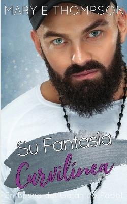 Su Fantasía Curvilínea - Mary E Thompson - cover
