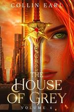 The House of Grey: Volume 4