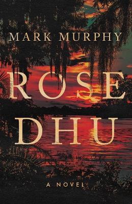 Rose Dhu - Mark Murphy - cover