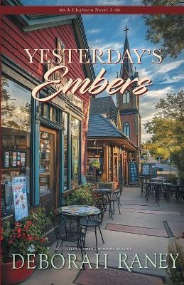 Yesterday's Embers - Deborah Raney - cover