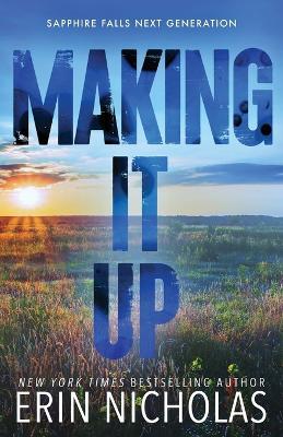 Making It Up - Erin Nicholas - cover