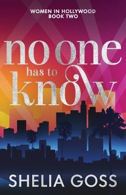 No One Has to Know - Shelia Goss - cover