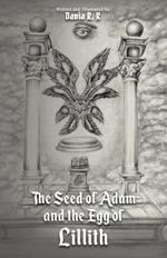 The Seed of Adam and the Egg of Lillith