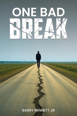 One Bad Break - Barry Minnett - cover